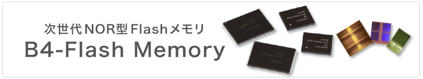 NOR^ Flash B4-Flash Memory